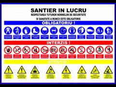 Panou santier in lucru respectarea tuturor normelor de securitatea si sanatatea a muncii este obliga